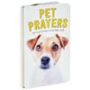 Hallmark Pet Prayers: Funny Pleas And Praise From Our Animal Friends Book