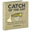Hallmark Catch Of The Day: Spiritual Lessons For Life From The Sport Of Fishing Book -Hallmark 0001BOK1422