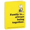 Hallmark Peanuts® Family Is… Always Being Together Book -Hallmark 0001BOK1431
