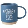 Hallmark Become A Parent Funny Mug, 16 Oz. -Hallmark 0001MUG3515