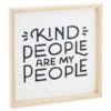 Hallmark Kind People Are My People Framed Quote Sign, 12x12 -Hallmark 0001SNN1002