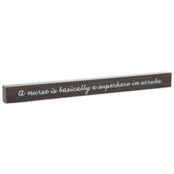 Hallmark Nurse Is Superhero In Scrubs Wood Quote Sign, 23.5x2